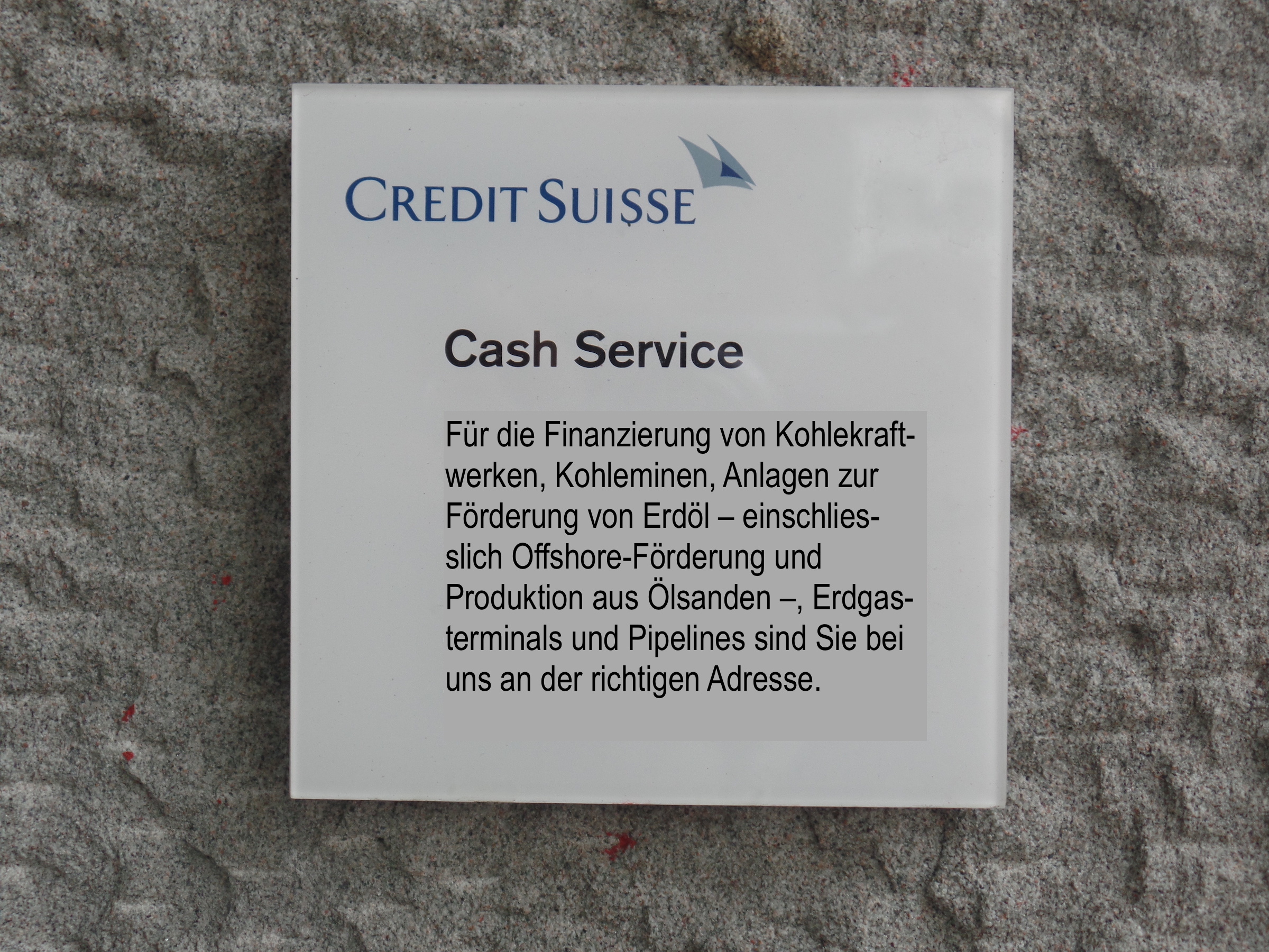 Credit Suisse: Cash Service für Projekte, die das Klima ruinieren.